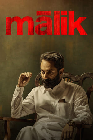 Malik 2021 ( (Voice Over) – Malayalam) Dual Audio | Dubbed Hindi Movie UnCut HDRip 450MB